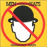 Men Without Hats - Greatest Hats
