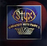 Styx - Greatest Hits Part 2