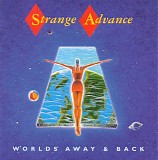 Strange Advance - Worlds Away & Back
