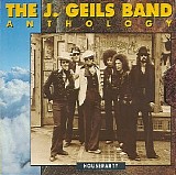 The J. Geils Band - Anthology: Houseparty