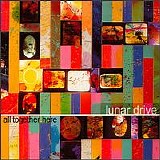 Lunar Drive - All Together Here