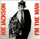 Jackson, Joe - I'm The Man