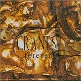 Cranes - Forever