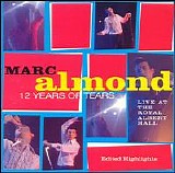 Marc Almond - 12 Years Of Tears