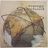 Energy Orchard - Stop The Machine