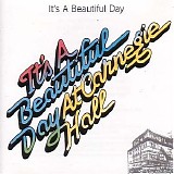 It's A Beautiful Day - It's A Beautiful Day At Carnegie Hall