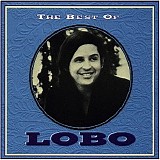Lobo - The Best Of Lobo