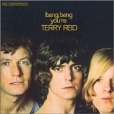 Reid, Terry - Bang Bang You're Terry Reid