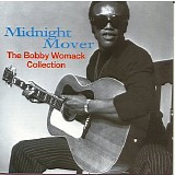 Womack, Bobby - Midnight Mover: The Bobby Womack Collection