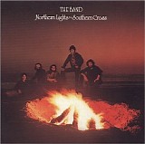The Band - Northern Lights - Southern Cross (Remastered)