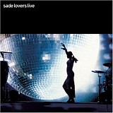 Sade - Lovers Live