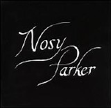 Nosy Parker - Nosy Parker