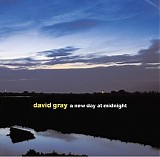 Gray, David - A New Day At Midnight