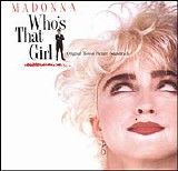 Madonna - Who's That Girl? - Original Motion Picture Soundtrack