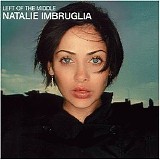 Imbruglia, Natalie - Left Of The Middle