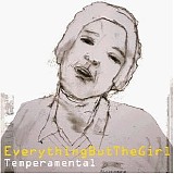 Everything But The Girl - Temperamental