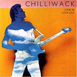 Chilliwack - Look In Look Out