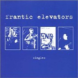 Frantic Elevators - Singles