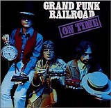 Grand Funk Railroad - On Time