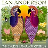 Ian Anderson - The Secret Language of Birds