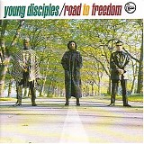 Young Disciples - Road To Freedom