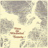 Strawbs - From The Witchwood