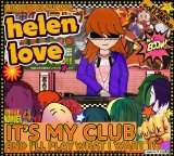 Helen Love - It's My Club and I'll Play What I Want To
