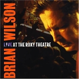 Brian Wilson, Brian Wilson - Live At the Roxy Theatre