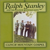 Ralph Stanley and the Clinch Mountain Boys - Clinch Mountain Gospel