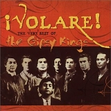 Gipsy Kings - Volare! the Very Best of The Gipsy Kings