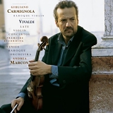 Giuliano Carmignola: Venice Baroque Orchestra - Vivaldi: Late Violin Concertos