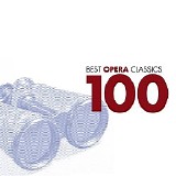 Various artists - 100 Best Opera Classics