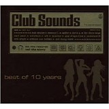 Various artists - Club Sounds - Best Of 10 Years