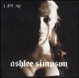 Ashlee Simpson - I Am Me (2005) - Pop