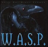 W.A.S.P. - Still Not Black Enough