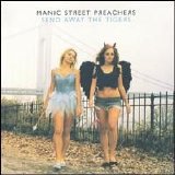 Manic Street Preachers - Send Away The Tigers (2007) - Rock
