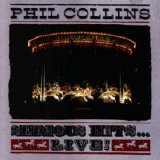 Phil Collins - Serious Hits... Live