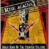 Rise Against - Siren Song of the Counter Culture