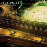 Bloc Party - A Weekend in The City