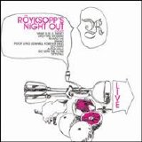 Royksopp - Royksopps Night Out