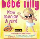 Bébé Lilly - Este é o meu mundo