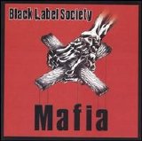Black Label Society - Mafia