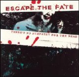 Escape The Fate - There's no Sympathy for the Dead