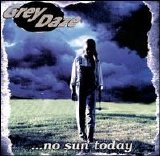 Grey Daze - Gray Daze: No Sun Today