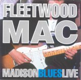 Fleetwood Mac - Madison Blues Live