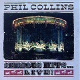 Phil Collins - Serious Hits ... Live