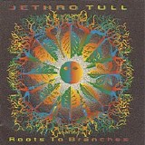 Jethro Tull - Roots To Branches