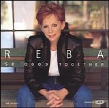 Reba McEntire - So Good Together