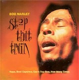 Bob Marley - Stop That Train