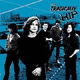 The Tragically Hip - The Tragically Hip